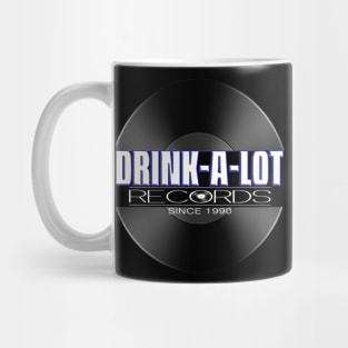 Drink-A-Lot Records Official Logo Mug